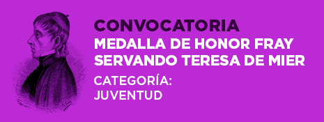 Medalla Fray Servando Teresa de Mier. Juventud